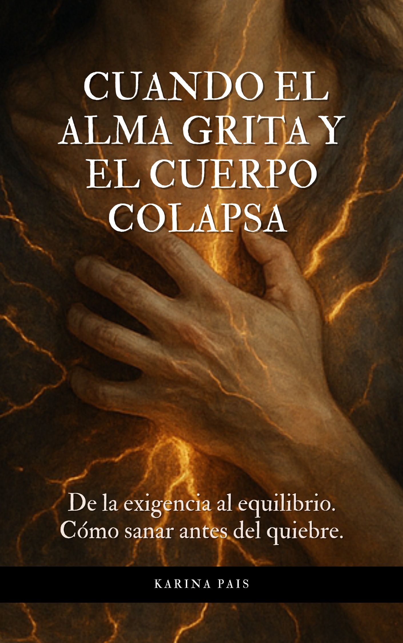 Libro Cuando el Alma grita y el cuerpo colapsa